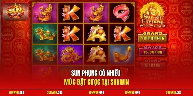Sun Phụng có nhiều mức đặt cược tại Sunwin